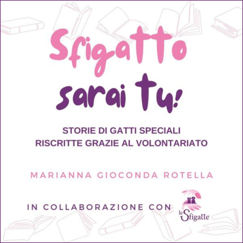 In arrivo.. il primo libro Sfigatte! - Associazione Le Sfigatte