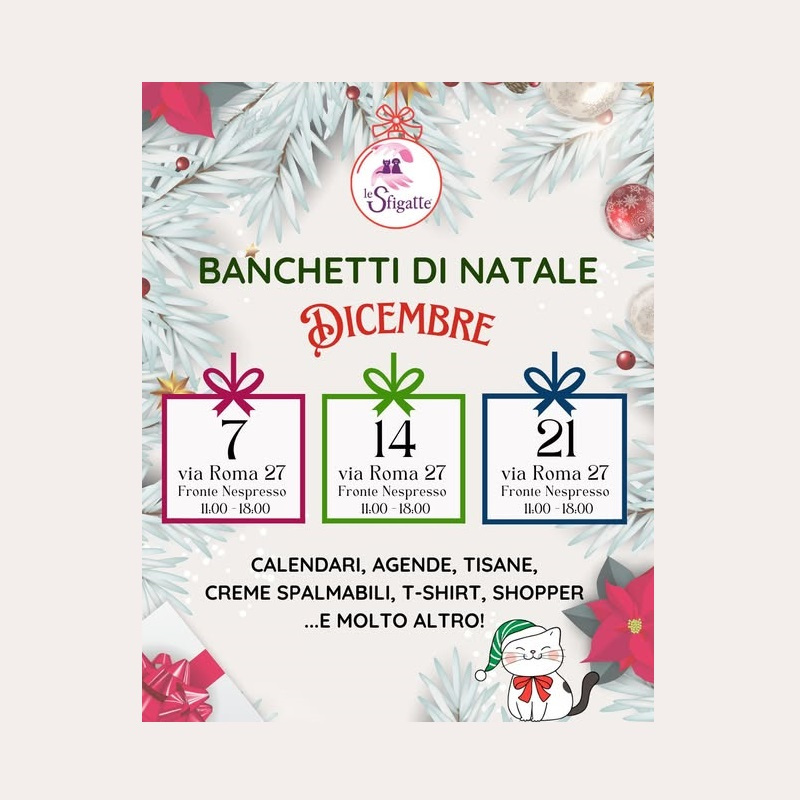 Sono arrivati i banchetti di Natale Sfigatte! - Associazione Le Sfigatte