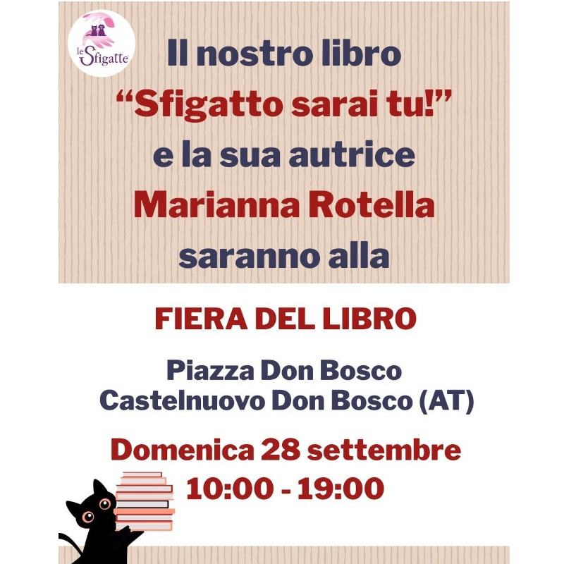 Il nostro libro "Sfigatto sarai tu!" e la nostra autrice Marianna Rotella vi aspettano domenica 28 settembre! - Associazione Le Sfigatte